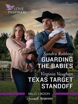 cover image of Love Inspired Suspense Duo: Guarding the Babies / Texas Target Sta